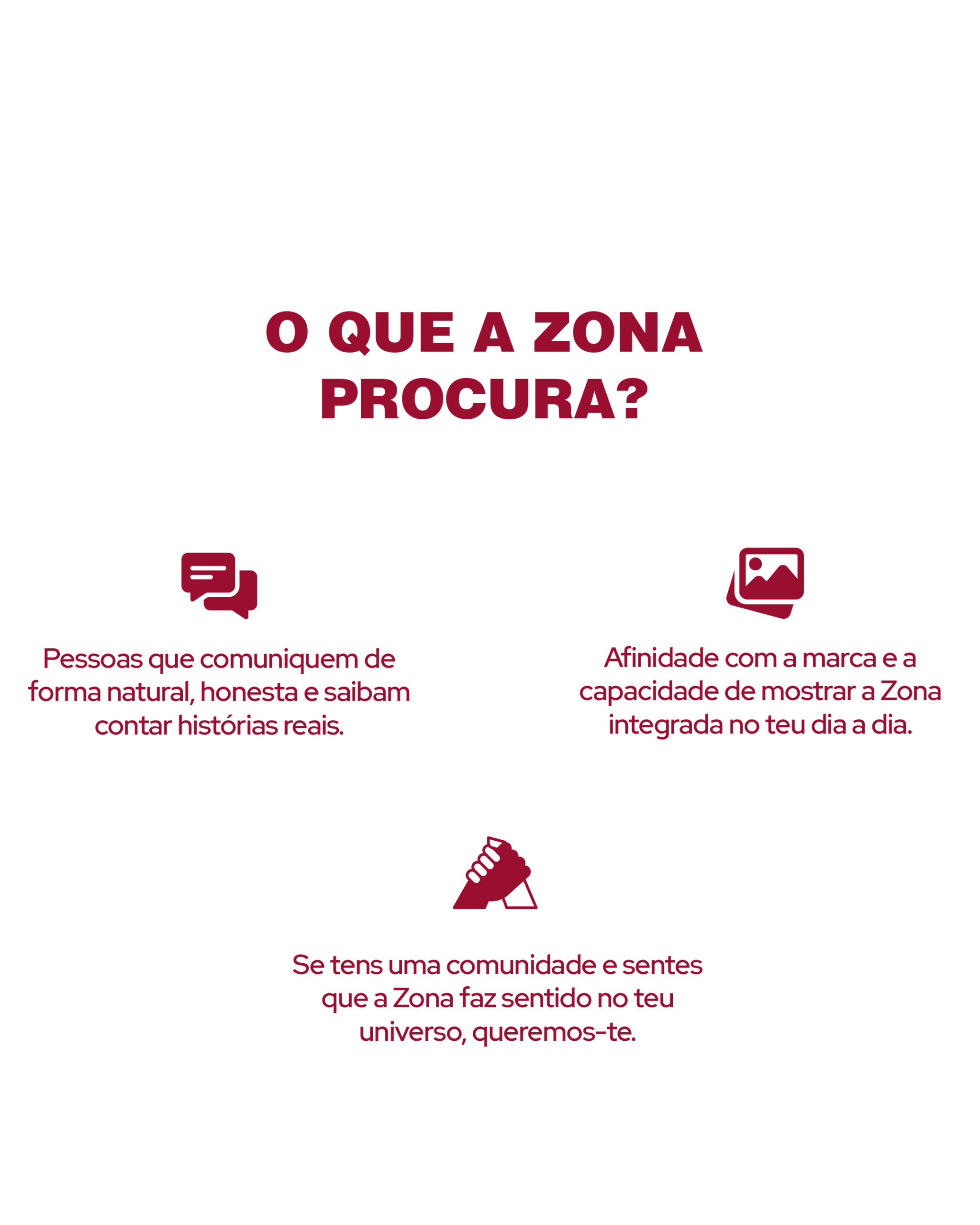 O que a Zona Procura?